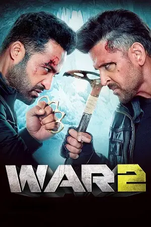 war 2 2025 , Moviesflix